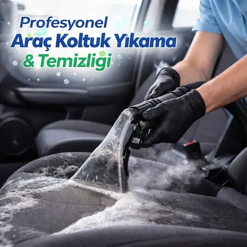 Mersin Araç Koltuk Yıkama